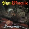 Symphoenix / Timisoara