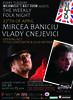 Concert Mircea Baniciu si Vladi Cnejevici in Club Mojo din Bucuresti