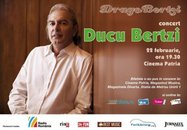 Concert Ducu Bertzi - Cinematograf Patria